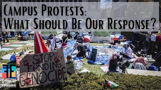 Campus Protests: What Should Be Our Response (Face to Face, Ep. 67)