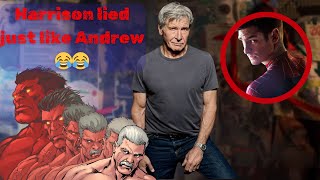 Harrison "What is a Red Hulk?" Ford  Misdirected just like, Andrew Garfield 😂😂😂