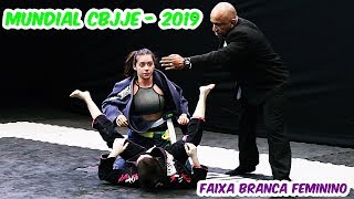 Jiu Jitsu - Faixa Branca Feminino - Mundial CBJJE - 2019