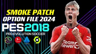 PES 2018 | NEW OPTION FILE SMOKE-PATCH 23-2024 | 10/4/23 | PC