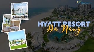 Hyatt Đà Nẵng – Chốn nghỉ dưỡng thơ mộng đầy nắng và gió