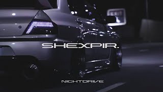 SHEXPIR // NightDrive Mix (wave/phonk)