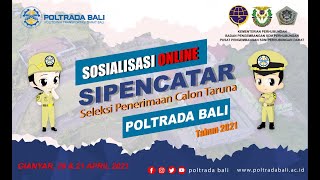 Sosialisasi SIPENCATAR Tahun 2021 Poltrada Bali