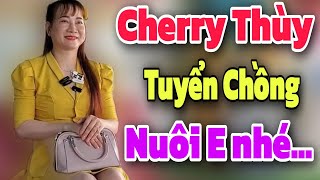 Cherry Thùy U40 Tuyển Chồng có điều kiện lo cho em | Mảnh ghép yêu thương