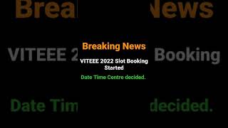 Breaking News: VITEEE 2022 Slot Booking Started | Date Venue for Admit Card decided  Samriddh Saxena