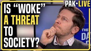 Is "Wokeness" a Threat to Society?