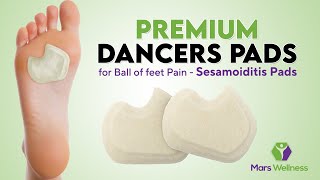 Premium Felt Dancer Pads for Ball of feet Pain - Sesamoiditis Pads