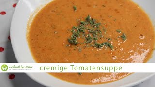 Rezept: Cremige Tomatensuppe