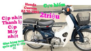 Honda Cúp Custom Máy Nhật 82/70/1995 Cực Hiếm, giấy tờ đầy đủ chỉ từ 2triệu giao xe toàn quốc