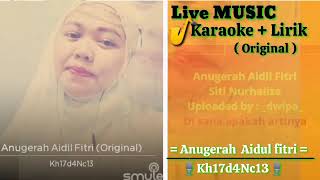 Anugerah Aidul Fitri Karaoke version Kh17d4Nc13 Cover Smule