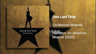 One Last Time | Hamilton (LIVE): Original Broadway Cast