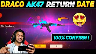 Draco Ak Return Confirm Date | Free Fire Blue Flame Draco Ak Return | Blue Flame Draco Ak Return