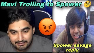 Mavi Trolling Spower 🧐 || Spower angry to mavi savage reply || Bgmi BMPS