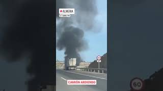 #shorts camión ardiendo en la salida 790 de la A-7, Almería