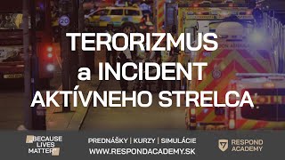 Terorizmus a incident aktívneho strelca - Jakub Határ