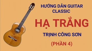 @LêCôngHòa.Hướngdẫnguitar HẠ TRẮNG. (PHẦN 4)