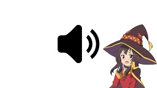 Explosion! (Megumin Voice Lines)