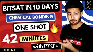 🔥CHEMICAL BONDING IN ONE SHOT FOR BITSAT✅|| Crack BITSAT in Last 10 Days ||Chemistry for bitsat only