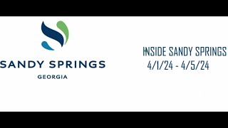 Inside Sandy Springs 4/1/24 - 4/5/24