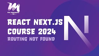 #005 - Tutorial React Next JS - Routing Not Found