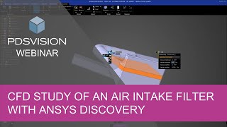 CFD study of an air intake filter with Ansys Discovery