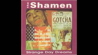 The SHAMEN – Strange Day Dreams