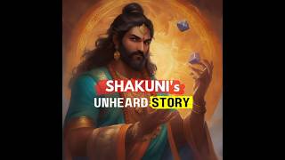 SHAKUNI's unheard Story !!