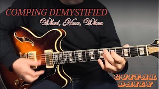 Comping Demystified. Guitar Daily Ep 168