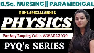 Physics previous year question for RUHS Exam #bscnursing #pyqs #bsc #cet #ruhs