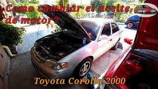 cambio de aceite de motor Toyota Corolla 2000 lo que necesitas saber para cambiar el aceite de motor