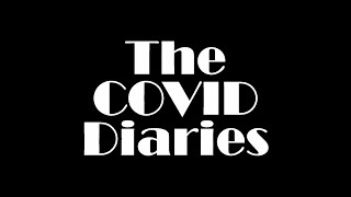 The COVID Diaries