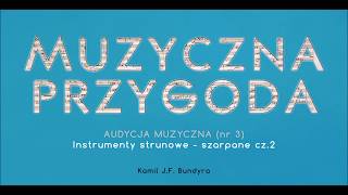 Instrumenty strunowe - szarpane cz.2 (AM nr 3)