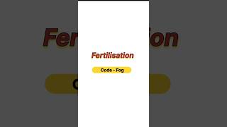 What is Fertilisation ? #neet #neet2025 #botany #biology #aiimsBotanyNeet