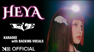 IVE - 'HEYA' KARAOKE (Official Instrumental) WITH BACKING VOCALS