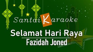 Karaoke Selamat Hari Raya   Fazidah jone