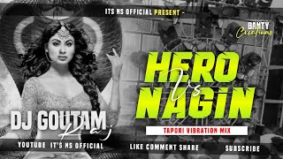 Hero VS Nagin 🐍 Dj Sarzen Persnoal Song (Tapori Vibration Mix) Dj Goutam Raj X Its Ns Official