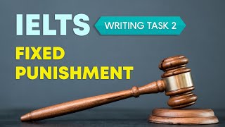 IELTS Writing Task 2 Fixed Punishment from Ahmedabad , November 2022