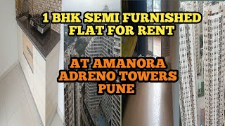 1 BHK SEMI FURNISH FLAT ON RENT IN ADRENO TOWERS AMANORA PUNE RENT 24K | FAMILY YA BACHELOR ALLOWED