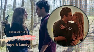 Hope & Landon ~ I'll make you love me (+3x16)