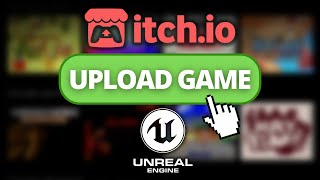 How to Upload your Unreal Engine 5 Game to Itch.io