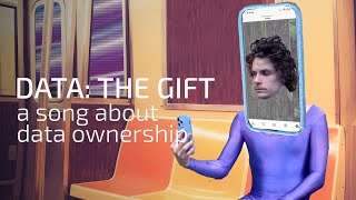 Data, The Gift - A Song about Data Ownership