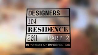 Designers in Residence, The London Design Museum: Part 2