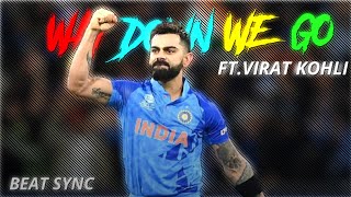 Virat Kohli X Way Down We Go 👀🥶 | Cricket Beat Sync Edit ✨🥵 | #cricket #viratkohli  #edit #video