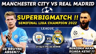 Prediksi Real Madrid vs Manchester City | Manchester City vs Real Madrid | Semifinal Liga Champions