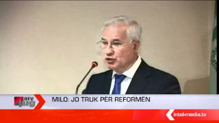 Milo Jo truk për reformën.