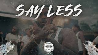 SAY LESS - Prod. By Ducci | Pop Smoke x Dusty Locane Type Beat [Audio]