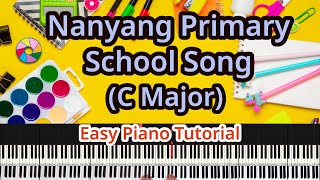 Nanyang Primary School Song (C major) Piano Tutorial