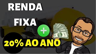 RENDA FIXA RENDENDO MAIS DE 20% AO ANO - SERÁ QUE É SEGURO?