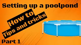 Pool pond part 1: Setup | tips & tricks