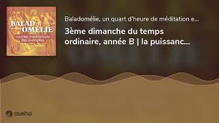 3ème dimanche du temps ordinaire, année B | sommes-nous heureux de la Parole de Dieu ?